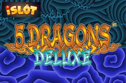 5 Dragon Deluxe